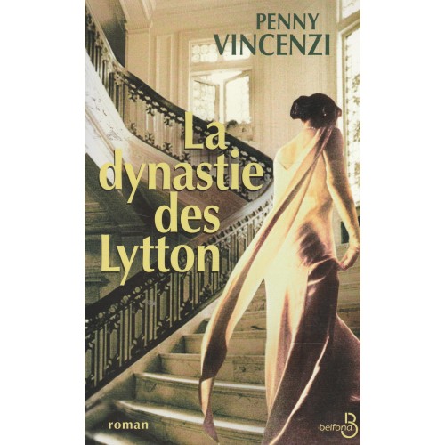 La dynastie des Lytton Penny Vincenzi